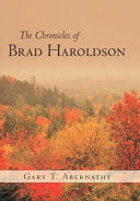 The Chronicles of Brad Haroldson