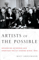 Artists of the Possible: Governing Networks and American ...