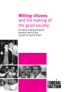 Willing Citizens And the Making of the Good Society