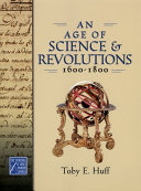 An Age of Science and Revolutions  1600 1800