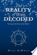 The Reality of Being  Decoded