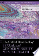 The Oxford Handbook Of Sexual And Gender Minority Mental Health