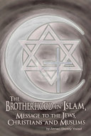 The Brotherhood in Islam, Message to the Jews, Christians and Muslims Pdf/ePub eBook