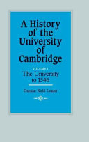 A History of the University of Cambridge: Volume 1, The University to 1546