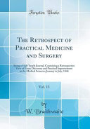 The Retrospect of Practical Medicine and Surgery  Vol  13