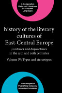 History of the Literary Cultures of East-Central Europe