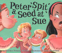 Peter Spit a Seed at Sue Book