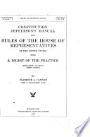 Constitution, Jefferson's Manual, and Rules of the House of Representatives of the United States