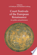 Court Festivals of the European Renaissance