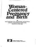 Woman centered Pregnancy and Birth