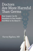 Doctors Are More Harmful Than Germs Book