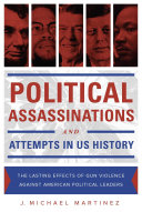Read Pdf Political Assassinations and Attempts in US History