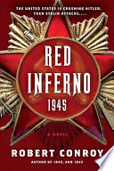 Red Inferno: 1945 PDF Book By Robert Conroy