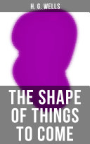 THE SHAPE OF THINGS TO COME