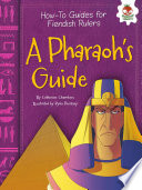 A Pharaoh's Guide