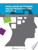 Moral Injury in Veterans and Active Duty Military with PTSD