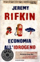 Rifkin, Jeremy. idrogeno.; energia dolce.; gas naturale.; politica energetica.; economia.; energia rinnovabile. Milano : 2003.