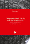 Cognitive Behavioral Therapy and Clinical Applications Book