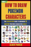 How To Draw Pokemon Characters Book