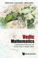 Vedic Mathematics: A Mathematical Tale From The Ancient Veda To Modern Times [Pdf/ePub] eBook