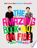 The Amazing Book Is Not on Fire Book