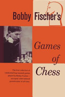 Bobby Fischer s Games of Chess Book