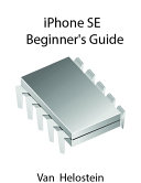 Iphone Se: Beginner's Guide