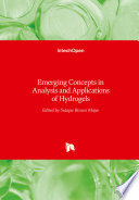 Emerging Concepts in Analysis and Applications of Hydrogels Book
