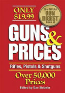 The Official Gun Digest Book of Guns and Prices
