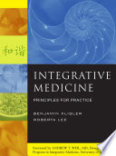 Integrative Medicine  Principles for Practice Book