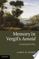 Memory in Vergil s Aeneid Book