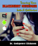 Turning Your BlackBerry® Messenger Into a Goldmine