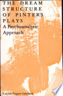 The Dream Structure of Pinter s Plays