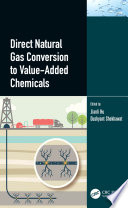 Direct natural gas conversion to value-added chemicals /