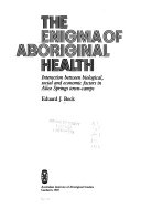 The Enigma of Aboriginal Health