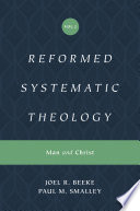 Reformed Systematic Theology  Volume 2