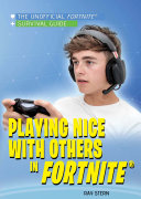 Playing Nice with Others in Fortnite®