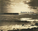 Gustave Le Gray  1820 1884