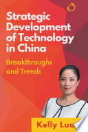 Strategic Development of Technology in China Book