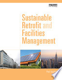 Sustainable Retrofit and Facilities Management Book