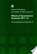 House of Commons   Committee of Public Accounts  Whole of Government Accounts 2011 12   HC 667