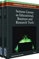 Handbook of Research on Serious Games as Educational, Business and Research Tools