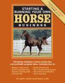 Starting   Running Your Own Horse Business  2nd Edition