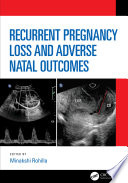 Recurrent pregnancy loss and adverse natal outcomes