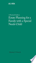 A Practical Guide To Estate Planning For A Family With A Special Needs Child
