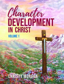 Character Development In Christ