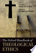 The Oxford Handbook of Theological Ethics Book