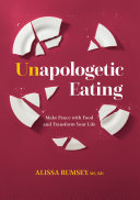 Unapologetic Eating