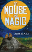Of Mouse and Magic
