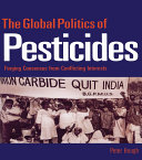 The Global Politics of Pesticides